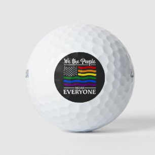 We The People Means Everyone LGBTQ Pride Month  Golf Balls