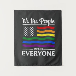 We The People Means Everyone LGBTQ Pride Month  Tapestry