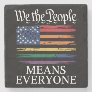 We The People Means Everyone LGBTQ Pride Stone Coaster