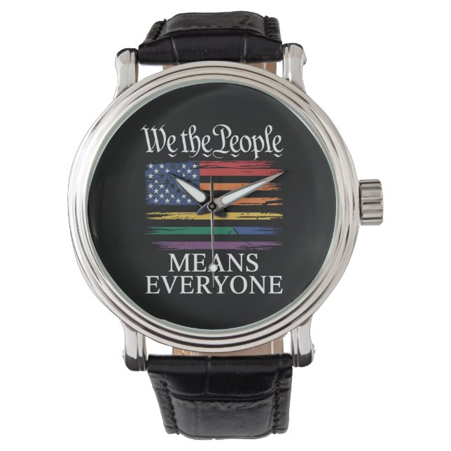 We The People Means Everyone LGBTQ Pride Watch (Front)