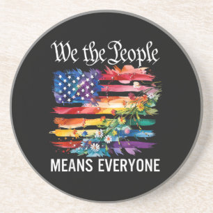 We The People Means Everyone Rainbow LGBT Gay Lesb Coaster