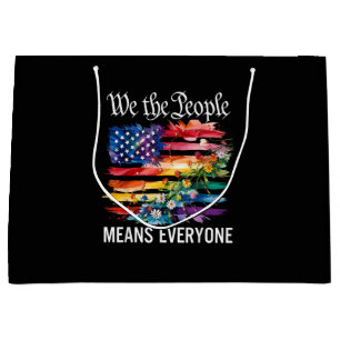 We The People Means Everyone Rainbow LGBT Gay Lesb Large Gift Bag