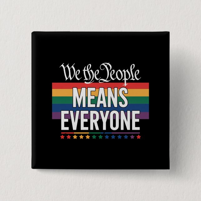 We The People Means Everyone US Constitution LGBT  15 Cm Square Badge (Front)