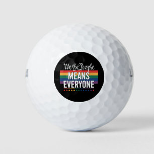 We The People Means Everyone US Constitution LGBT  Golf Balls
