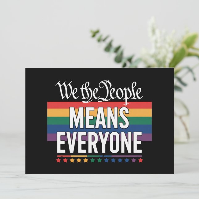 We The People Means Everyone US Constitution LGBT  Invitation (Standing Front)