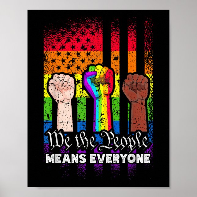 We The People Means Everyone US Constitution LGBT  Poster (Front)