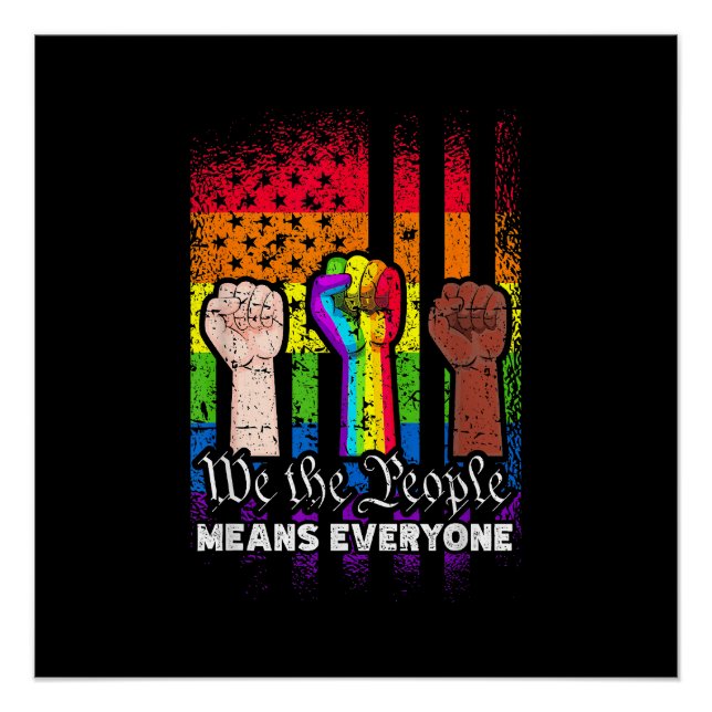 We The People Means Everyone US Constitution LGBT  Poster (Front)