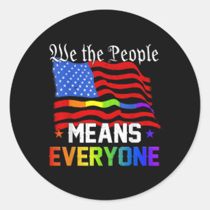 We The People Means Everyone Usa Constitution Lgbt Classic Round Sticker