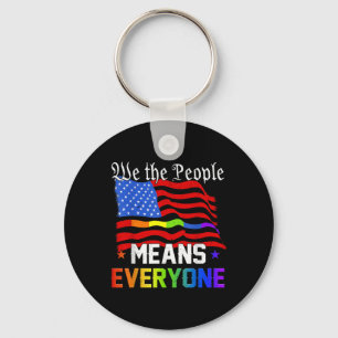 We The People Means Everyone Usa Constitution Lgbt Key Ring