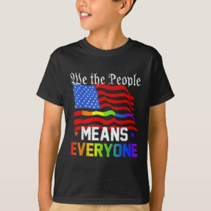 We The People Means Everyone Usa Constitution Lgbt T-Shirt