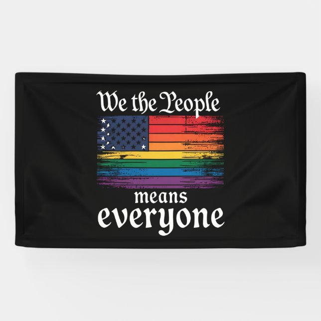 We The People Means Everyone USA Flag LGBTQ Banner (Horizontal)