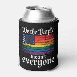We The People Means Everyone USA Flag LGBTQ Can Cooler