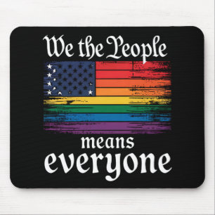 We The People Means Everyone USA Flag LGBTQ Mouse Mat