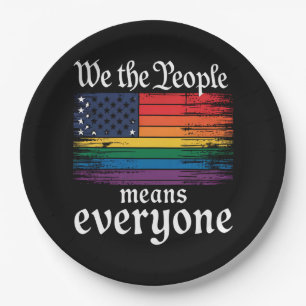 We The People Means Everyone USA Flag LGBTQ Paper Plate
