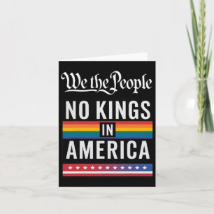 We The People No Kings In America Anti-trump Funny Card