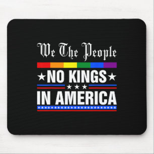 We The People No Kings In America Anti-trump Funny Mouse Mat