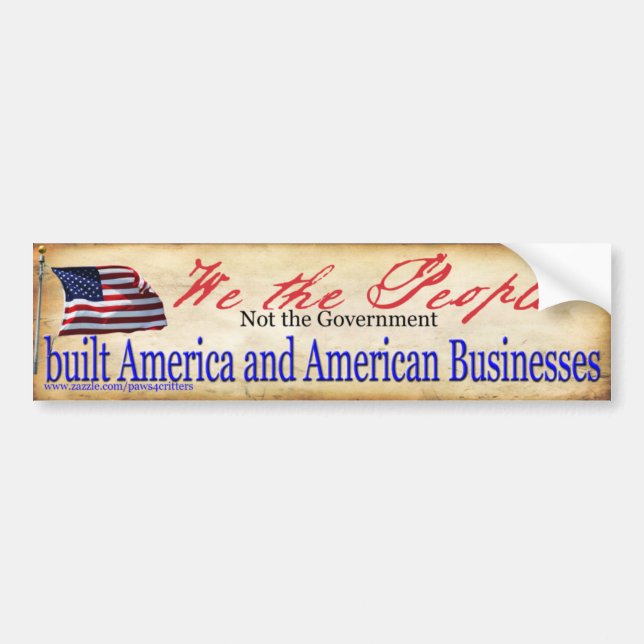 We the People Not Government Built America Bumper Sticker (Front)