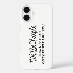 We The People - Not Just You - iPhone 16 case