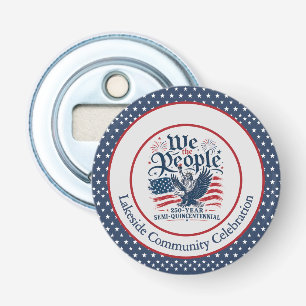 We the People Personalised 250 Year 4th of July Bottle Opener