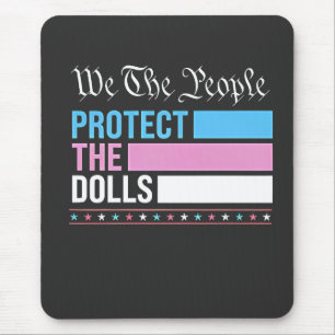 We The People Protect The Dolls LGBT Transgender Mouse Mat