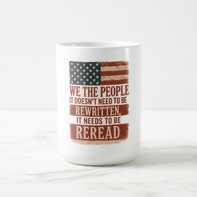 We the People Reread Flag Quote Coffee Mug (Center)