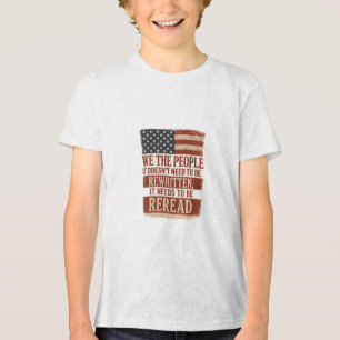 We the People Reread Flag Quote Tri-Blend Shirt