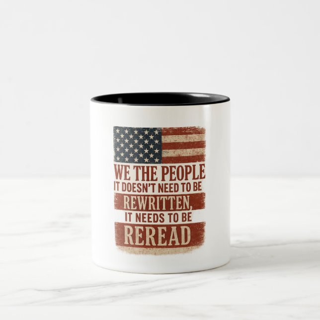 We the People Reread Flag Quote Two-Tone Coffee Mug (Center)