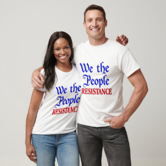 We The People Resistance T-Shirt