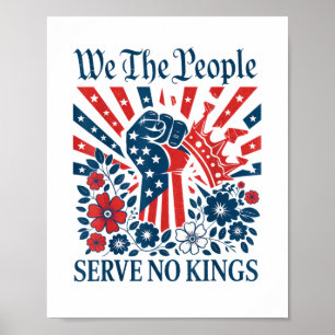 We The People Serve No Kings Stars Stripes America Poster