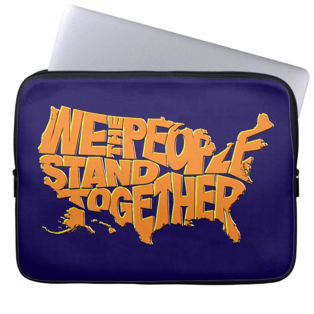 We the People Stand Together Laptop Sleeve (Front)