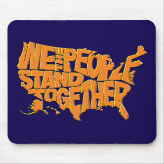 We the People Stand Together Mouse Mat