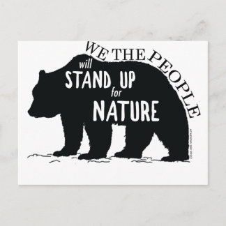We the people stand up for nature - bear postcard