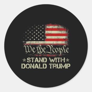We The People Stand With Donald Trump 2024 America Classic Round Sticker
