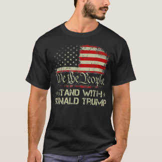 We The People Stand With Donald Trump 2024 T-Shirt