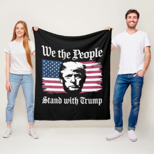 We The People Stand With Donald Trump Support 2024 Fleece Blanket
