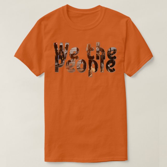 We the People T-Shirt (Design Front)