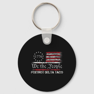 We The People Taco Foxtrot Delta Taco 1  Key Ring