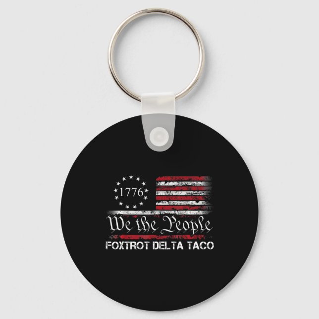 We The People Taco Foxtrot Delta Taco 1  Key Ring (Front)
