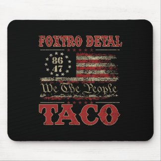 We The People Taco Foxtrot Delta Taco 2  Mouse Mat
