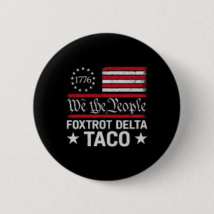 We The People Taco Foxtrot Delta Taco 6 Cm Round Badge