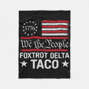 We The People Taco Foxtrot Delta Taco Fleece Blanket