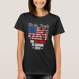 We The People The Red Wave Is Coming 2024 Republic T-Shirt