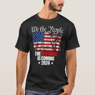 We The People The Red Wave Is Coming 2024 Republic T-Shirt