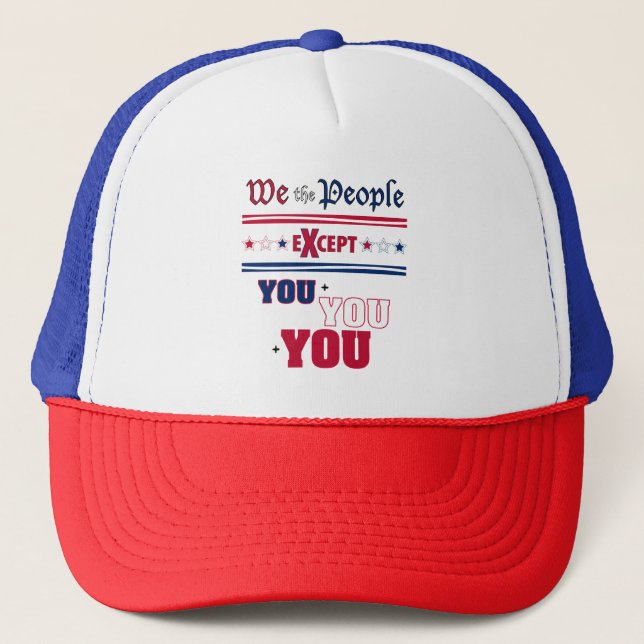 We the People  Trucker Hat (Front)