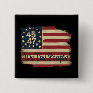 We The People Trump 45 47 Distressed Vintage Flag 15 Cm Square Badge