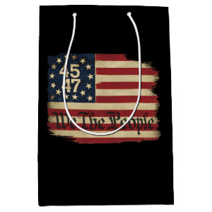 We The People Trump 45 47 Distressed Vintage Flag Medium Gift Bag