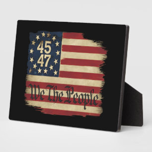 We The People Trump 45 47 Distressed Vintage Flag Plaque