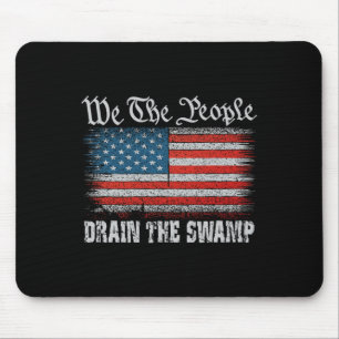We The People Trump Drain The Swamp Usa American P Mouse Mat