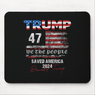 We The People Trump Saved America 47 President Ina Mouse Mat