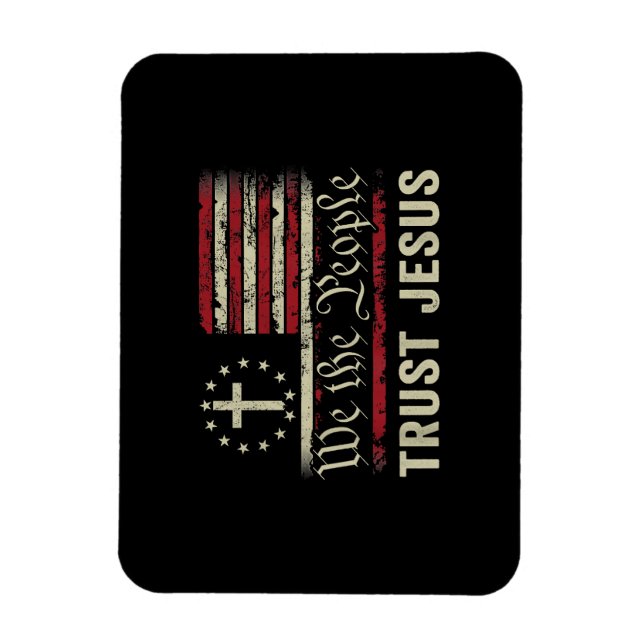 We The People Trust Jesus - USA Flag Christian Pat Magnet (Vertical)